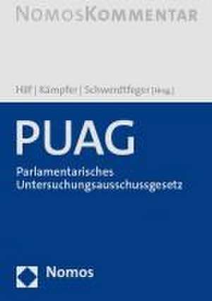 PUAG - Parlamentarisches Untersuchungsausschussgesetz de Juliane Hilf