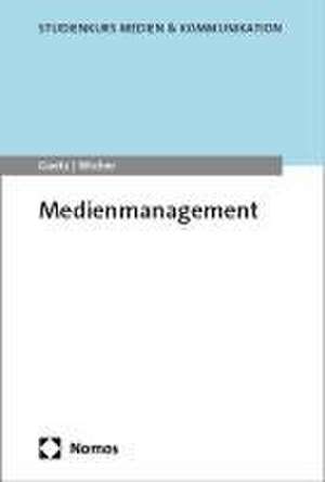 Medienmanagement de Miriam Goetz