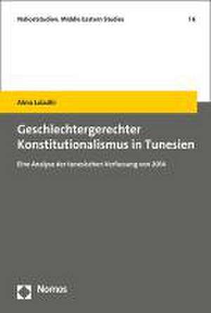 Geschlechtergerechter Konstitutionalismus in Tunesien de Alma Laiadhi