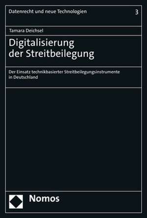 Deichsel, T: Digitalisierung der Streitbeilegung