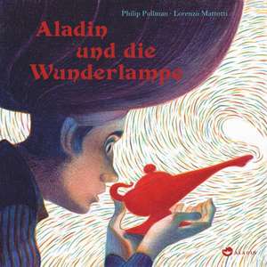 Aladin und die Wunderlampe de Philip Pullman