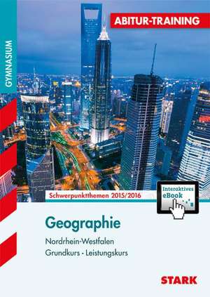 Abitur-Training - Geographie Nordrhein-Westfalen + ActiveBook de Rainer Koch