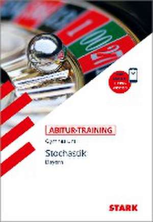 STARK Abitur-Training - Mathematik Stochastik - Bayern de Franz Wieand