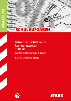 Schulaufgaben Realschule Bayern BwR - Betriebswirtschaftslehre/Rechnungswesen 9. Klasse