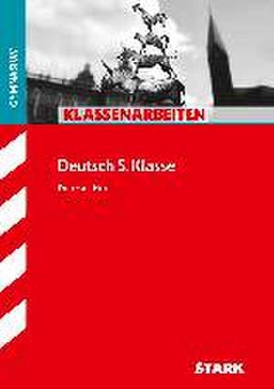 Klassenarbeiten Gymnasium - Deutsch 5. Klasse de Dietmar Hof