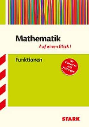 Mathematik - auf einen Blick! Funktionen de Sybille Reimann