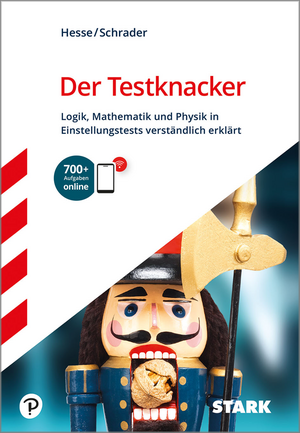 STARK Der Testknacker - Logik, Mathematik und Physik in Einstellungstests verständlich erklärt de Jürgen Hesse