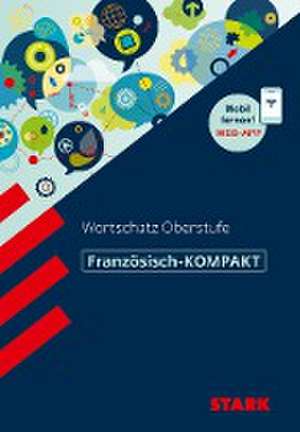 STARK Französisch-KOMPAKT - Wortschatz Oberstufe de Thomas Bernklau