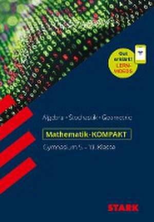 STARK Mathe-KOMPAKT Gymnasium - Grundwissen 5.-10. Klasse de Alfred Müller