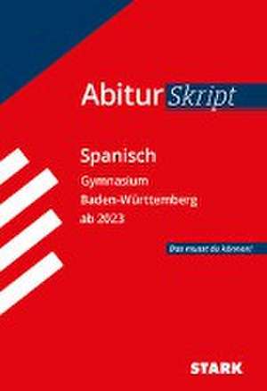 STARK AbiturSkript - Spanisch - BaWü de Silvia Vega Ordóñez