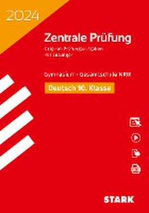 STARK Zentrale Prüfung 2024 - Deutsch 10. Klasse - NRW de Regina Esser-Palm