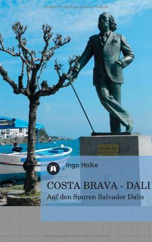 COSTA BRAVA - DALI de Ingo Holke