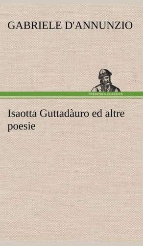 Isaotta Guttad Uro Ed Altre Poesie: Paradiso de Gabriele d' Annunzio