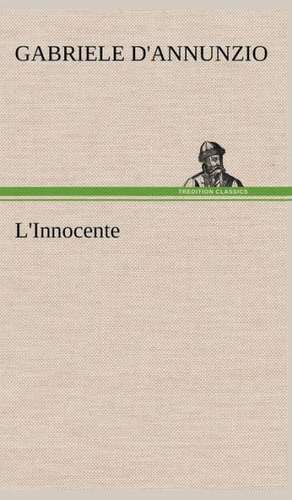 L'Innocente de Gabriele d' Annunzio