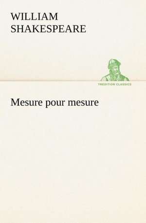 Mesure pour mesure de William Shakespeare