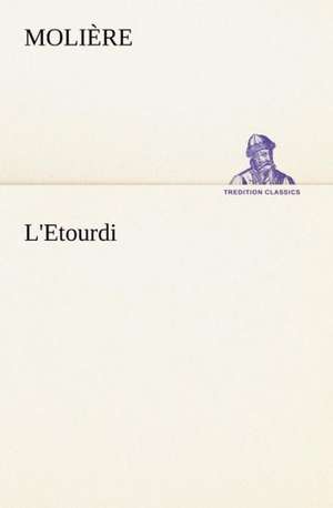 L'Etourdi de Molière