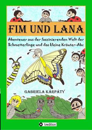 Fim und Lana de Gabriela Kárpáty