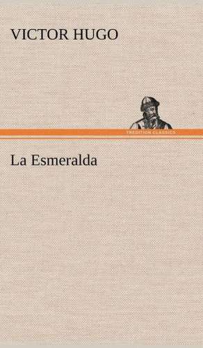 La Esmeralda de Victor Hugo