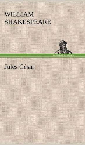 Jules César de William Shakespeare