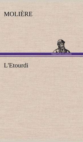 L'Etourdi de Molière