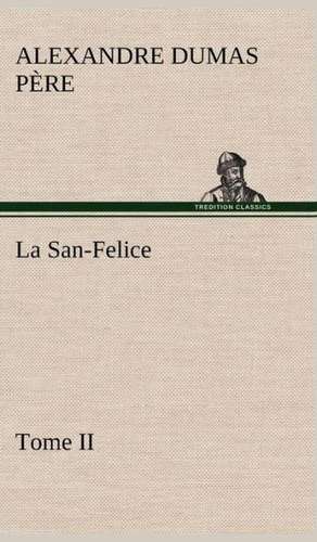 La San-Felice, Tome II de Alexandre Dumas père