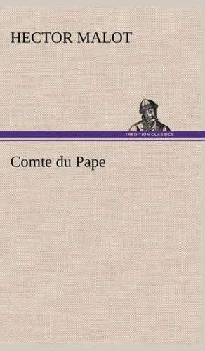 Comte Du Pape: Dialogues de Hector Malot