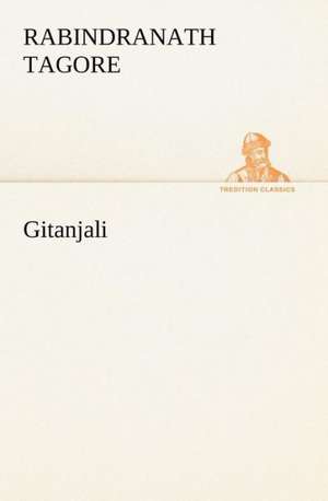 Gitanjali de Rabindranath Tagore