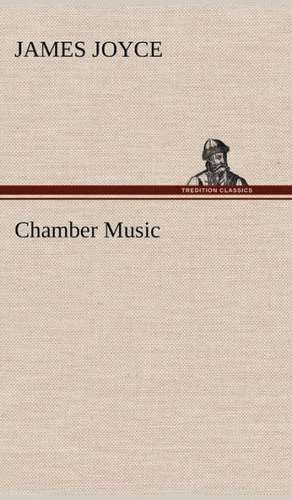 Chamber Music de James Joyce