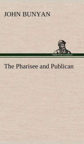 The Pharisee and Publican de John Bunyan