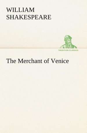 The Merchant of Venice de William Shakespeare