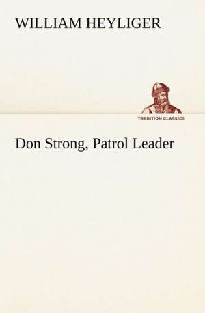 Don Strong, Patrol Leader de William Heyliger