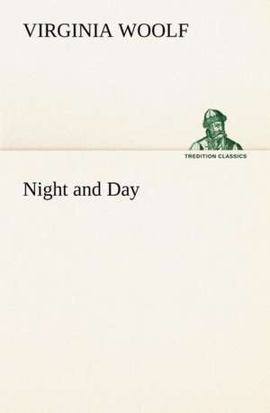 Night and Day de Virginia Woolf