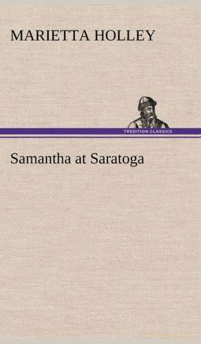 Samantha at Saratoga de Marietta Holley