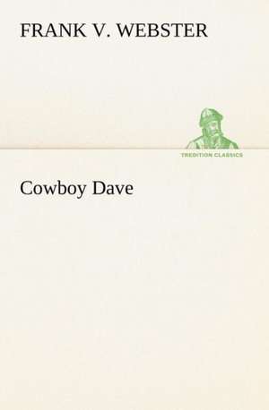 Cowboy Dave de Frank V. Webster