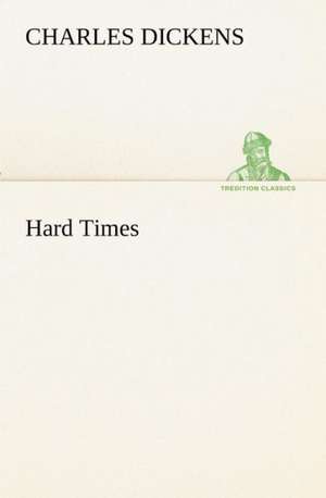 Hard Times de Charles Dickens