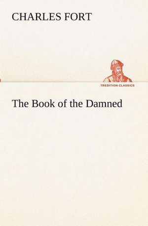 The Book of the Damned de Charles Fort