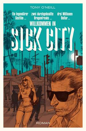 Sick City de TONY O'NEIL