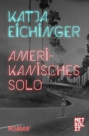 Amerikanisches Solo de Katja Eichinger