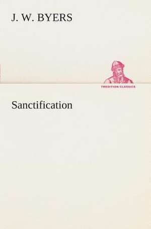 Sanctification de J. W. Byers