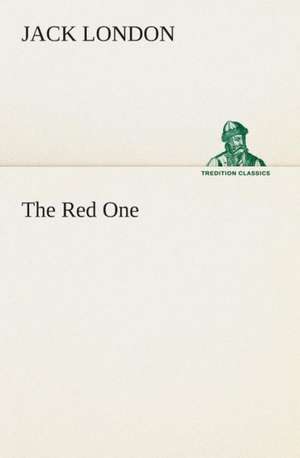 The Red One de Jack London