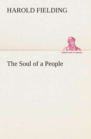 The Soul of a People de H. (Harold) Fielding