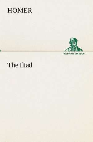 The Iliad de Homer