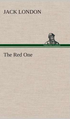 The Red One de Jack London