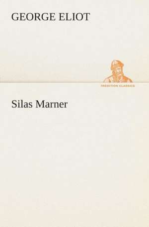Silas Marner de George Eliot
