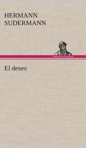 El Deseo: Mariucha de Hermann Sudermann