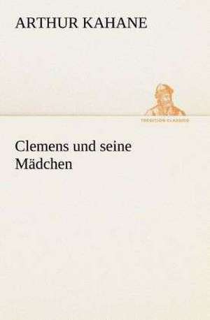 Clemens Und Seine Madchen: I El Loco de Bedlam de Arthur Kahane