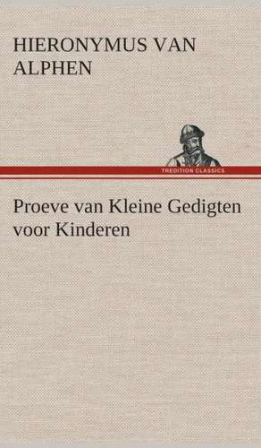 Proeve Van Kleine Gedigten Voor Kinderen: CD. Busken Huet's Beschouwing Over Erasmus de Hieronymus van Alphen