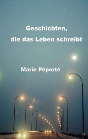 Geschichten, Die Das Leben Schreibt: Overrompeling Eener Plantage de Marie Péporté