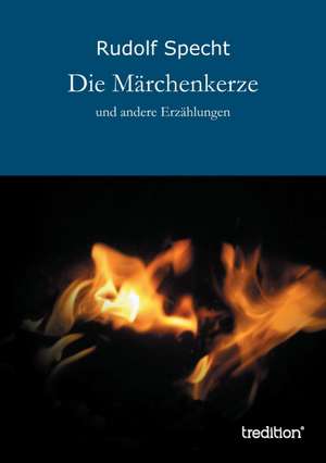 Die Marchenkerze: The Masque de Rudolf Specht