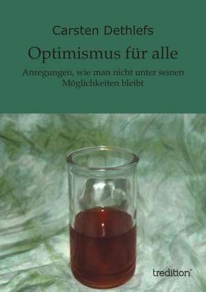 Optimismus Fur Alle: Indiens Religionen Im Lichte Moderner Erkenntnisse de Carsten Dethlefs